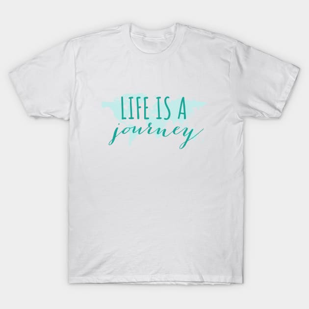 Life is a journey, teal world map T-Shirt by beakraus